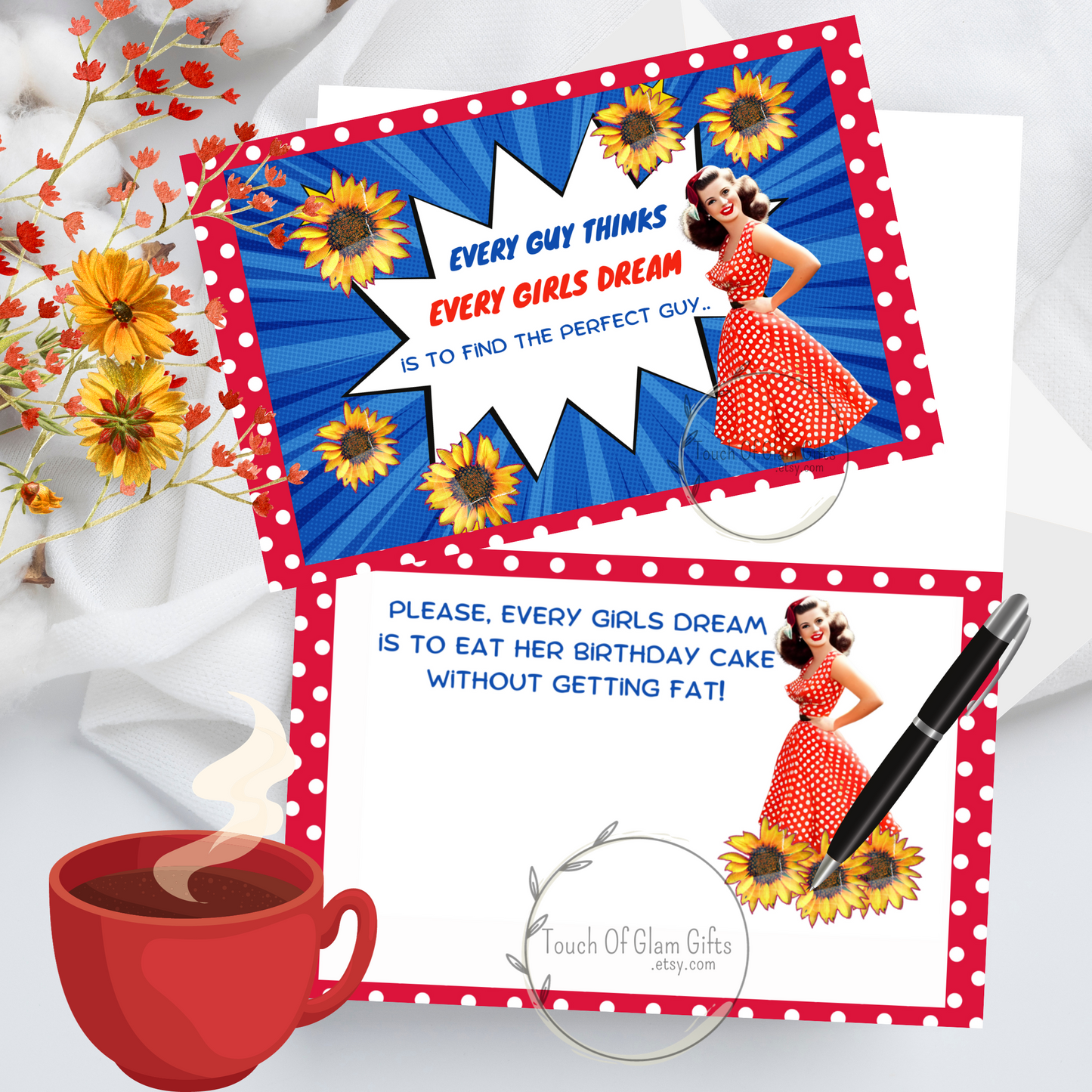 OUr humorous birthday card for women shows the outside and inside of the words: every guy thinks every girls dream is to find the perfect guy,, please, every girls dream is to eat her birthday cake without getting fat.