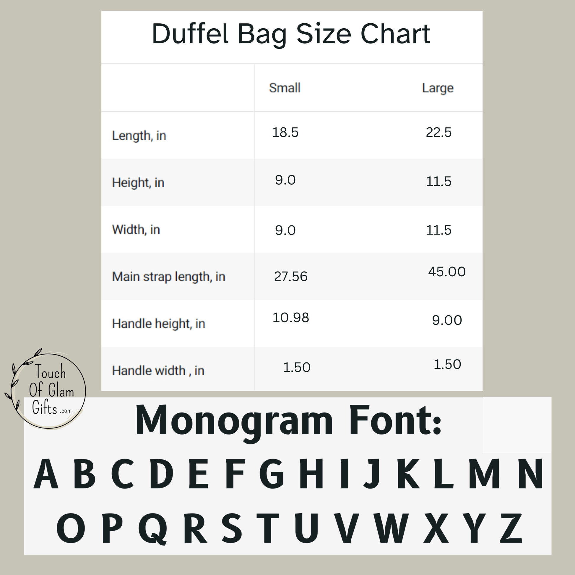 Our duffel bag for men chart comparing the large and small personalized bags. THis also shows the font used for monogramming and the alphabet letters.