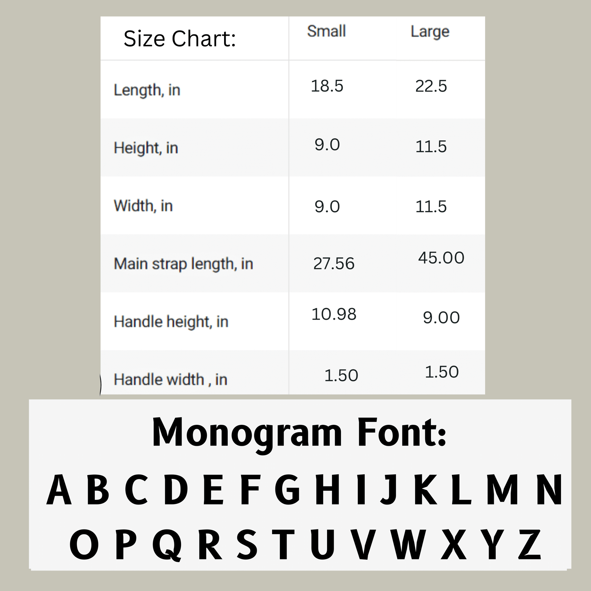 The size chart for the small and large travel bag for men in inches to compare the sizes. This also shows the monogram font used with the entire alphabet.