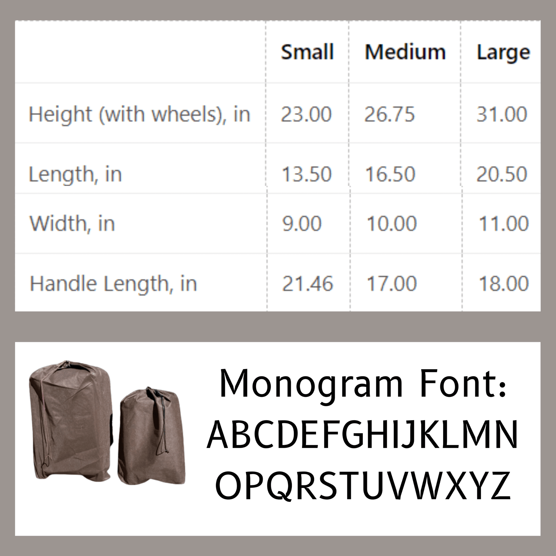 Size chart for luggage with wheels and the font used for custom monogrammed initials. Also a picture of the storage bags for each suitcase.